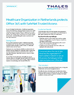 Healthcare Organization in Netherlands protects Office 365 with SafeNet Trusted Access - Case Study