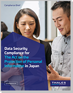 Data Security Compliance for The Act on the Protection of Personal Information in Japan -  Compliance Brief